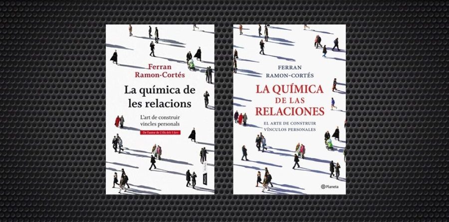 La química de les relacions Ferran Ramon-Cortés