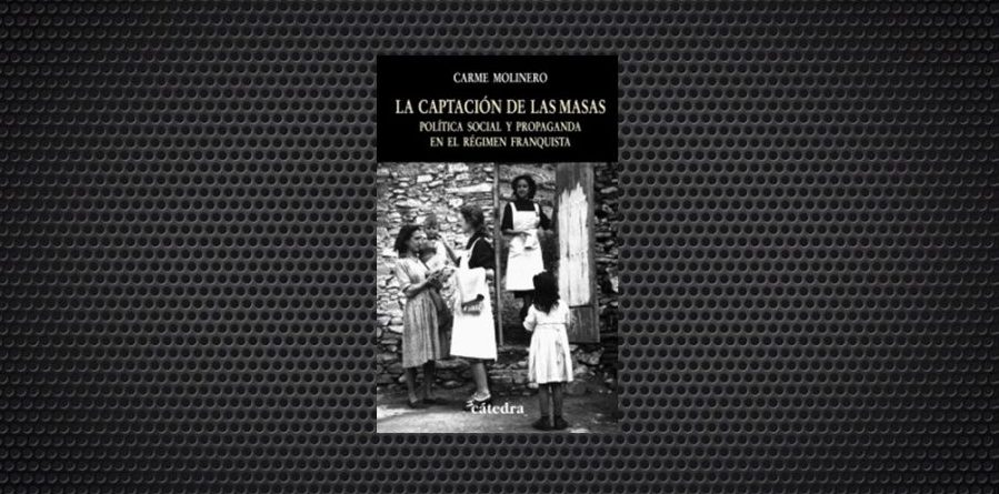 La captación de las masas Carme Molinero