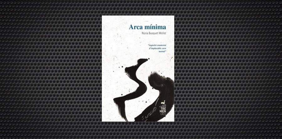 Arca minima Nuria Busquet poesia