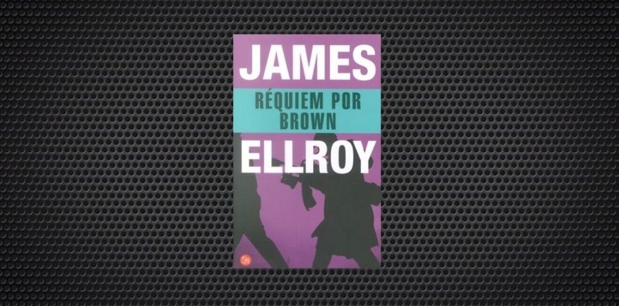 james ellroy requiem por brown