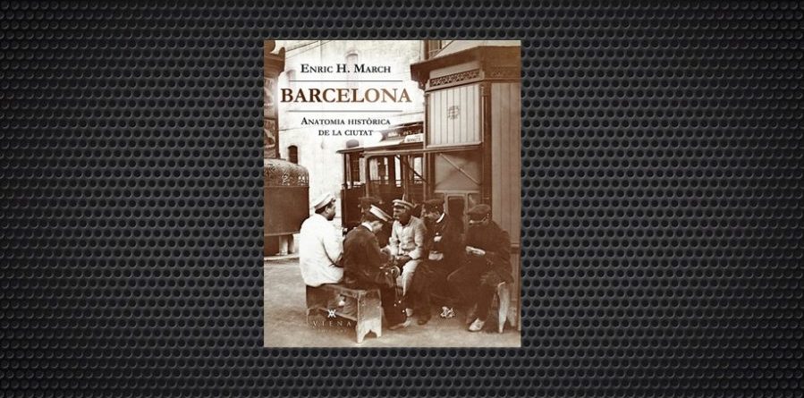 Barcelona. Anatomia històrica de la ciutat
