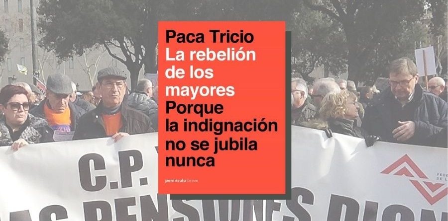 la rebelion de los mayores paca tricio